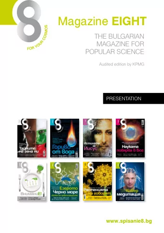 Magazine EIGHT  THE BULGARIAN  MAGAZINE FOR  POPULAR SCIENCE  Audited edition by KPMG  PRESENTATION