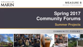 Spring 2017  Community Forums  Summer Projects  C O M M U N I T Y  F O R U M S  Indian Valley