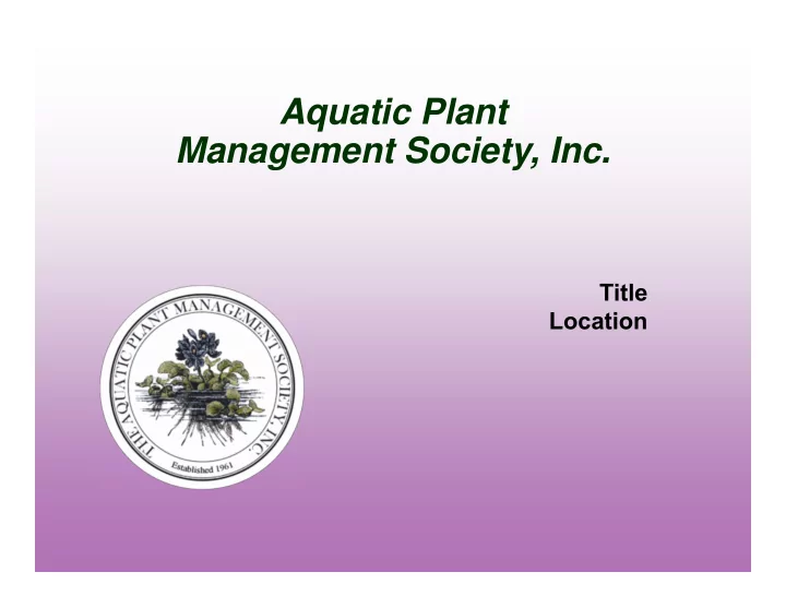 aquatic plant management society inc