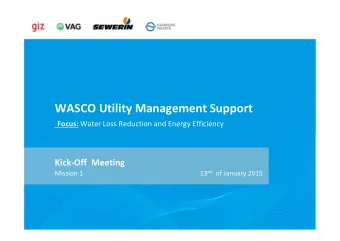 WASCO Utility Management Support Focus: Water Loss Reduction and Energy Efficiency  Kick-Off
