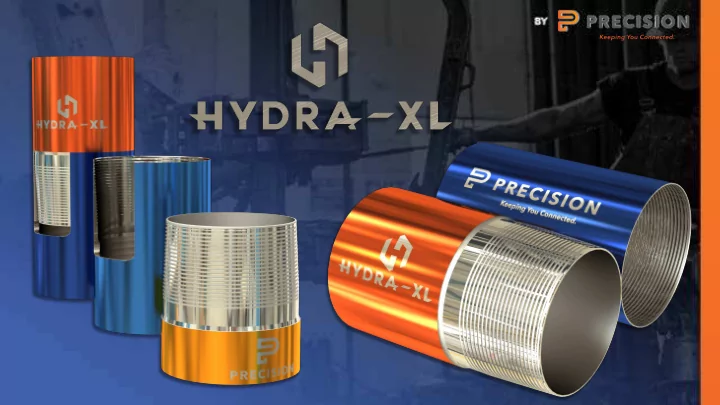 precision is dedicated to the development of new premium