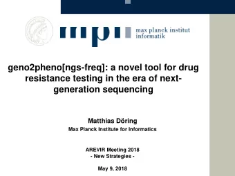 geno2pheno[ngs-freq]: a novel tool for drug  resistance testing in the era of next-  generation