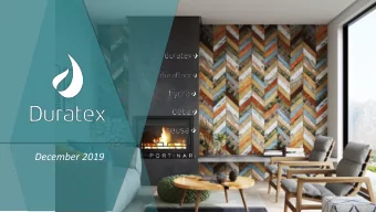 December 2019  Duratex: who we are Biggest producer 68 years of history 12 thousand  of wood panels