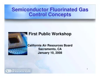 Semiconductor Fluorinated Gas  Semiconductor Fluorinated Gas  Control Concepts  Control Concepts