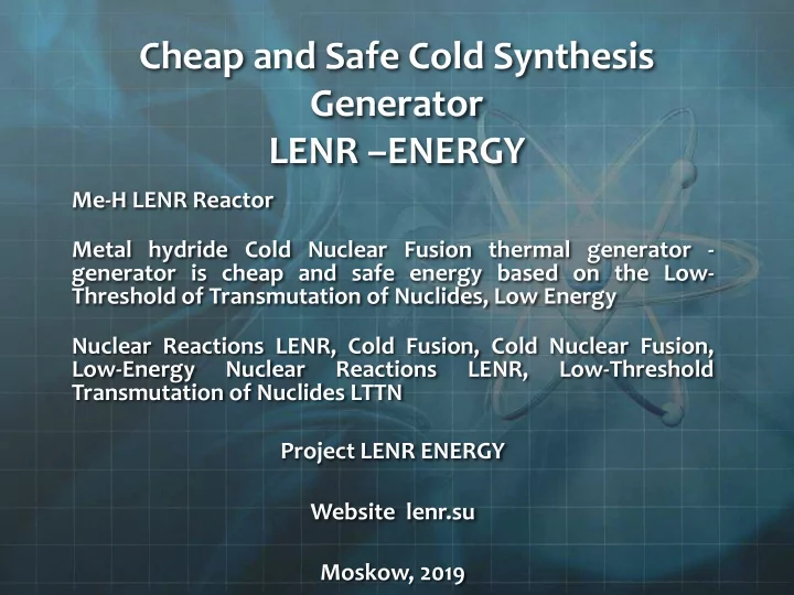 cheap and safe cold synthesis generator lenr energy