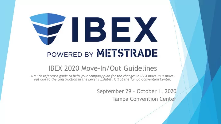 ibex 2020 move in out guidelines
