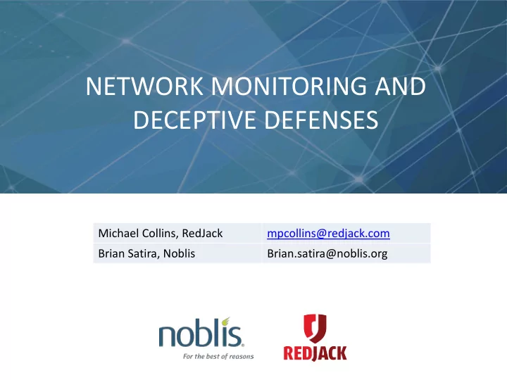 network monitoring and deceptive defenses