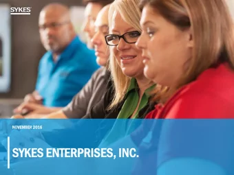 SYKES ENTERPRIS  ISES,  , INC.  SAFE HARBOR  Certain statements made during the course of this