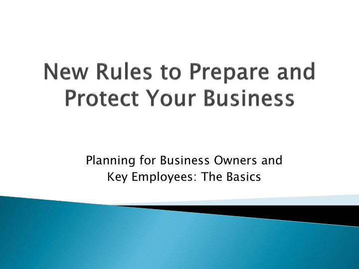 planning for business owners and key employees the basics