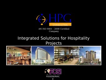 Integrated Solutions for Hospitality  Projects  Integrated Solutions for  FOODSERVIC  Hospitality