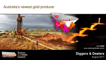 Australias newest gold producer  Diggers &amp; Dealers  August 2017  Disclaimer  Competent