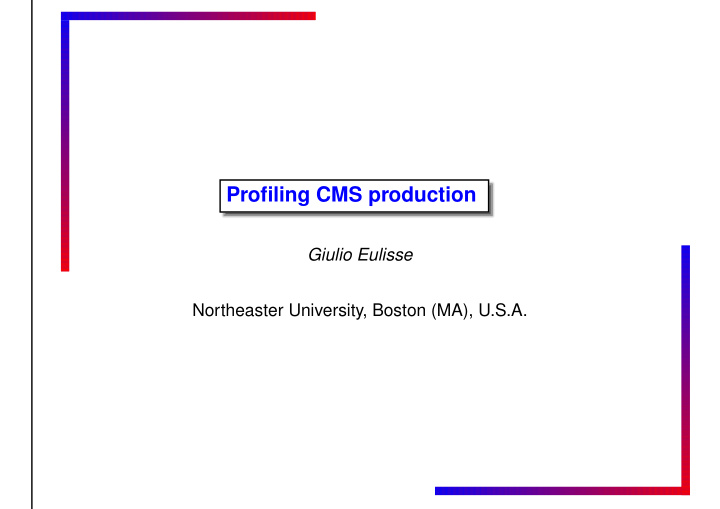 profiling cms production