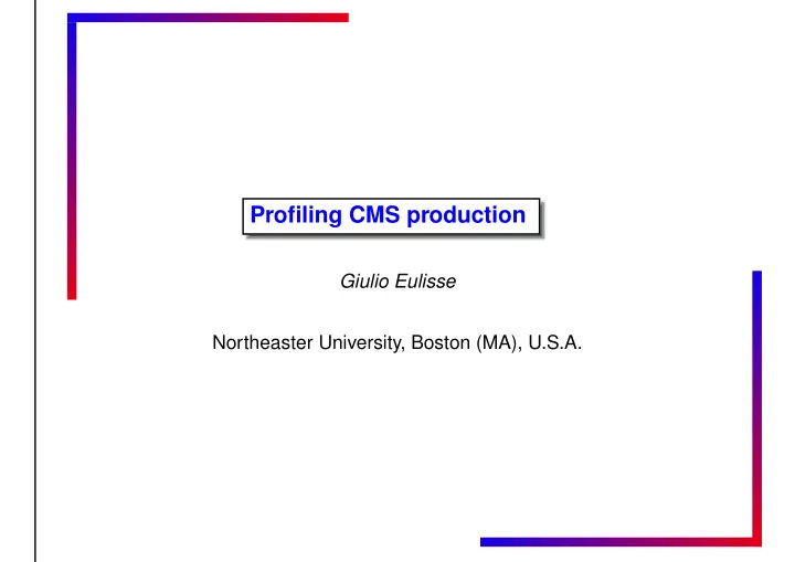 profiling cms production