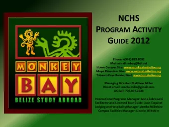 P ROGRAM A CTIVITY G UIDE 2012  Phone:+(501) 822.8032  Main email: mbay@btl.net  Home Campus Site: