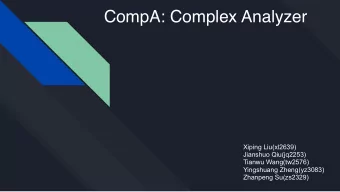 CompA: Complex Analyzer  Xiping Liu(xl2639)  Jianshuo Qiu(jq2253)  Tianwu Wang(tw2576)  Yingshuang