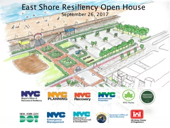 East Shore Resiliency Open House  September 26, 2017  A more resilient New York City   A more