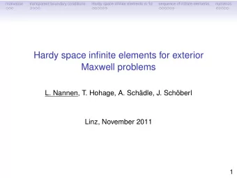 Hardy space infinite elements for exterior  Maxwell problems  L. Nannen, T. Hohage, A. Schdle, J.