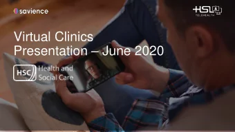 Virtual Clinics Presentation  June 2020  Agenda for today  Part 2 Presentation  Part 1