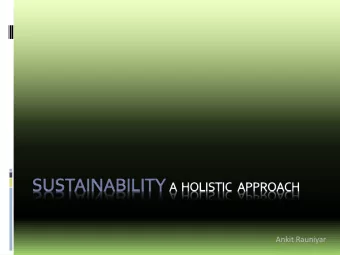 Ankit Rauniyar  Problem Statement  Can sustainable design be ugly?