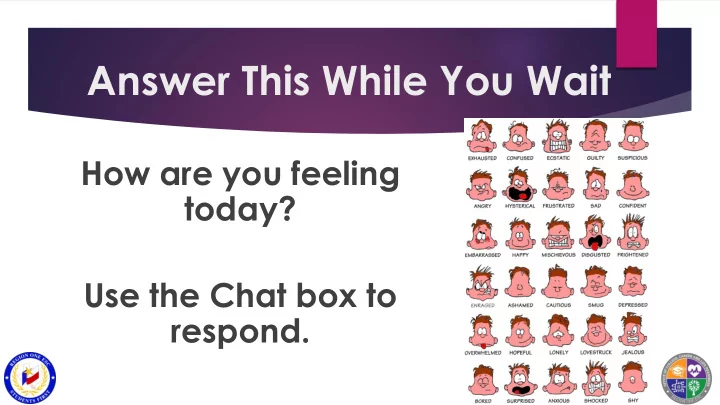 answer this while you wait
