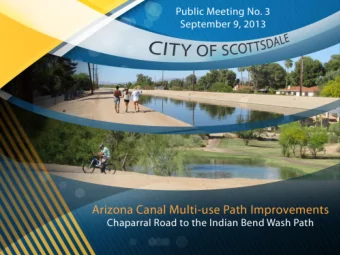 Arizona Canal Multi-use Path  Public Process  Current Design Process    Public Meeting #1 -