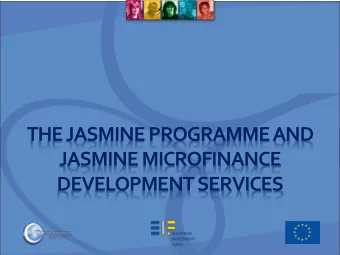 THE JASMINE PROGRAMME AND  JASMINE MICROFINANCE  DEVELOPMENT SERVICES About EMN  The European