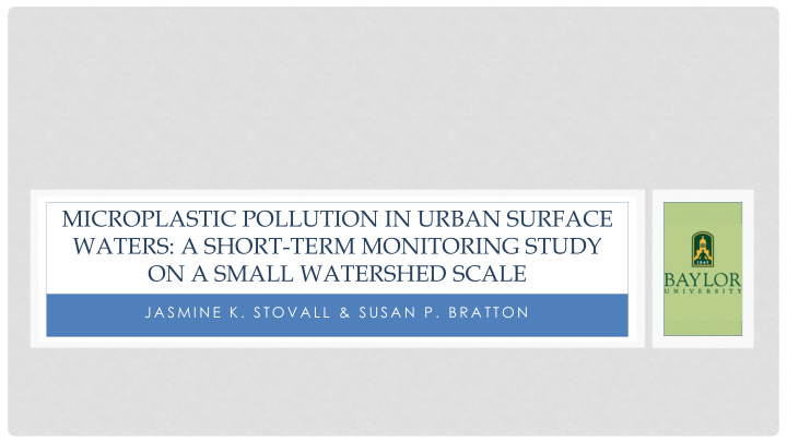 microplastic pollution in urban surface waters a short