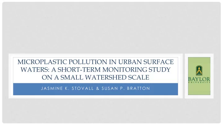microplastic pollution in urban surface waters a short