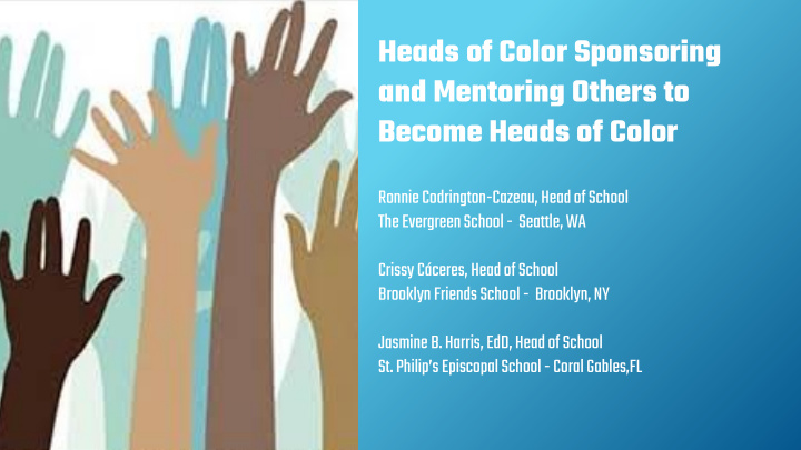 heads of color sponsoring and mentoring others to become