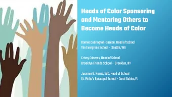 Heads of Color Sponsoring  and Mentoring Others to  Become Heads of Color  Ronnie