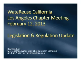 Raymond Jay  Metropolitan Water District of Southern California  (213) 217-5777 or rjay@mwdh2o.com