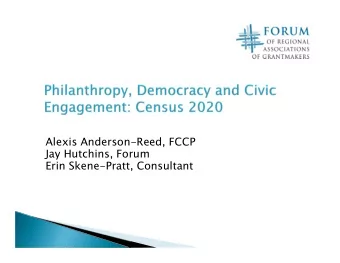 Alexis Anderson-Reed, FCCP  Jay Hutchins, Forum  Erin Skene-Pratt, Consultant  The Joyce Foundation