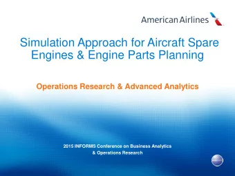 Simulation Approach for Aircraft Spare  Engines &amp; Engine Parts Planning Operations Research