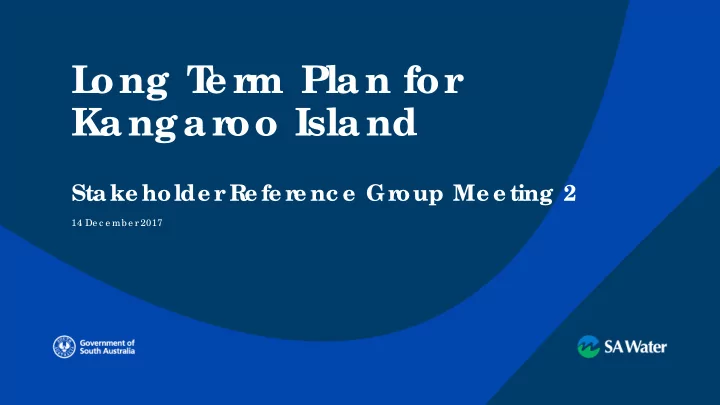 l ong t e r m plan for kangar oo island