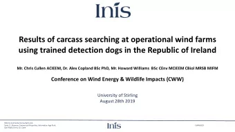 Results of carcass searching at operational wind farms  using trained detection dogs in the