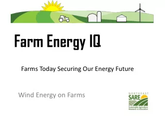 Farm Energy IQ  Farms Today Securing Our Energy Future  Wind Energy on Farms Farm Energy IQ  Wind