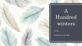 A  Hundred winters  By  Alex,  ben  and  Tegan      What coats are currently