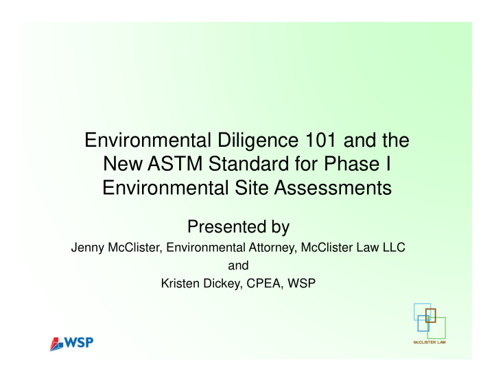 environmental diligence 101 and the new astm standard for