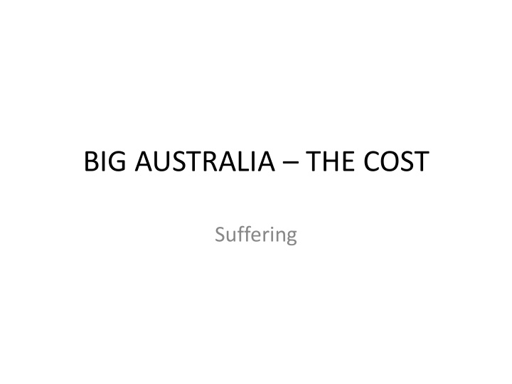 big australia the cost