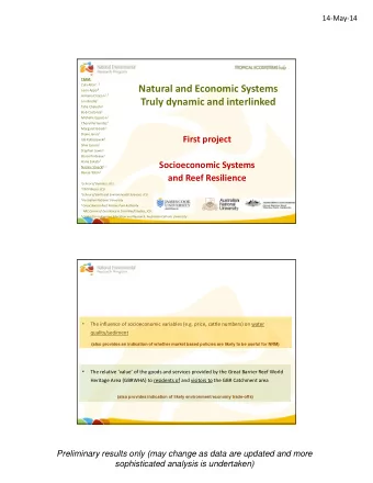 Natural and Economic Systems Leon Appo 8 Adriana Chacon 1, 7 Truly dynamic and interlinked Jon