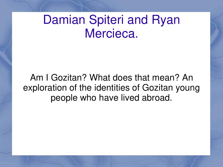 damian spiteri and ryan mercieca