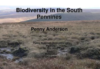 Biodiversity in the South  Pennines  Penny Anderson  Penny Anderson Associates Ltd  Park Lea  60