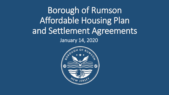 bor borough of of rumson affor ordable hou housing pl