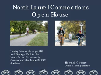 No rth L  a ure l Co nne c tio ns  Ope n Ho use  L  inking  histo ric  Sa va g e  Mill  a nd Sa va