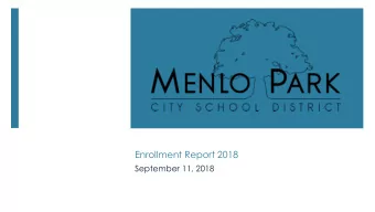 Enrollment Report 2018  September 11, 2018  Total Annual Enrollment  Enrollment  (October  School