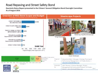 Road Repavin  ing an  and Str  treet Safety Bon  ond Quarterly Status Report presented to the