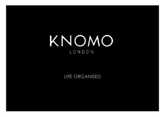 LIFE ORGANISED  LIFE ORGANISED  KNOMO DESIGNS BEAUTIFUL INTELLIGENT PRODUCTS THAT SIMPLIFY YOUR