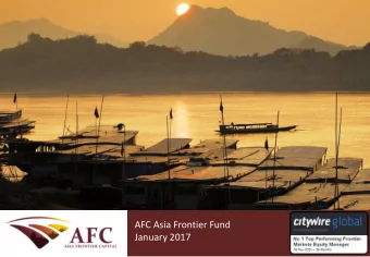 AFC Asia Frontier Fund  AFC Asia Frontier Fund  CONFIDENTIAL  January 2017  September 2013
