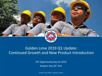 Continued Growth and New Product Introduction  SET Opportunity Day Q1 2019 Bangkok, May 28 th 2019