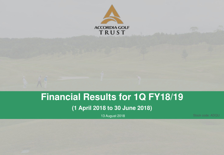 financial results for 1q fy18 19